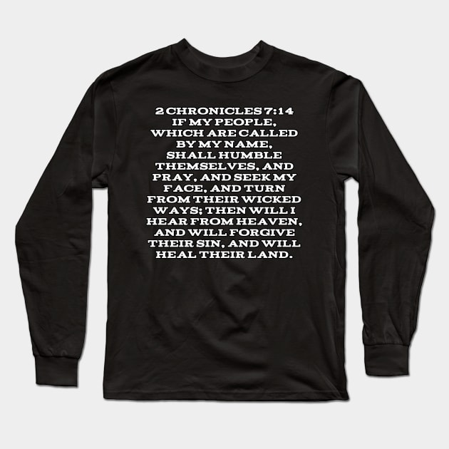 2 Chronicles 7:14 Bible Verse Text (KJV) Long Sleeve T-Shirt by Holy Bible Verses